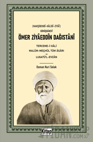 Ömer Ziyaeddin Dağıstani Tercemi-i Hali Malum-Meçhul Tüm Asarı ve Luga