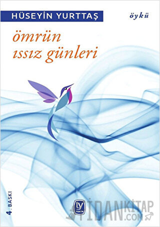 Ömrün Issız Günleri Hüseyin Yurttaş