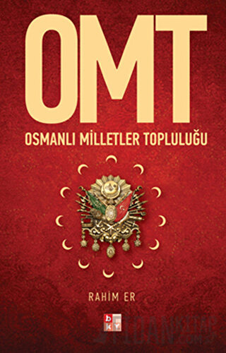 OMT - Osmanlı Milletler Topluluğu Rahim Er