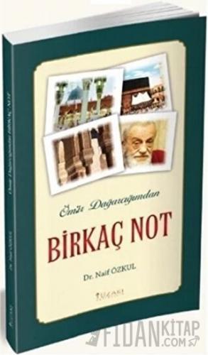 Ömür Dağarcığımdan Birkaç Not Naif Özkul