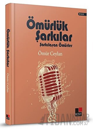 Ömürlük Şarkılar (Ciltli) Ömür Ceylan