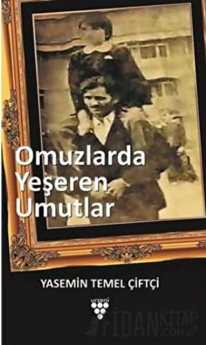 Omuzlarda Yeşeren Umutlar Yasemin Temel Çiftçi