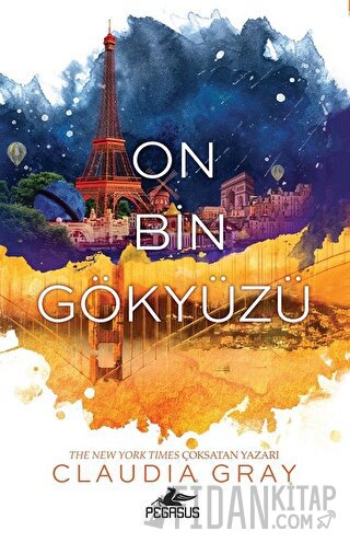 On Bin Gökyüzü (Ciltli) Claudia Gray