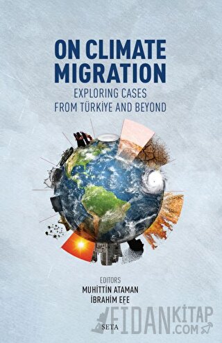 On Climate Migration: Exploring Cases from Türkiye and Beyond Kolektif