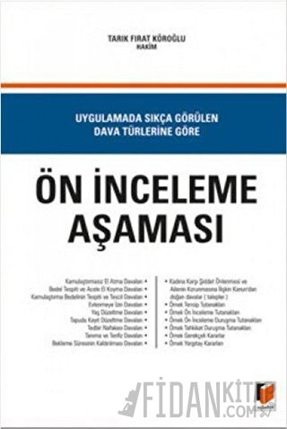 Ön İnceleme Aşaması Tarık Fırat Köroğlu