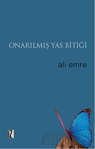 Onarılmış Yas Bitiği Ali Emre