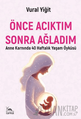 Önce Acıktım Sonra Ağladım Vural Yiğit