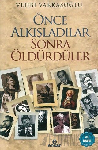 Önce Alkışladılar Sonra Öldürdüler Vehbi Vakkasoğlu