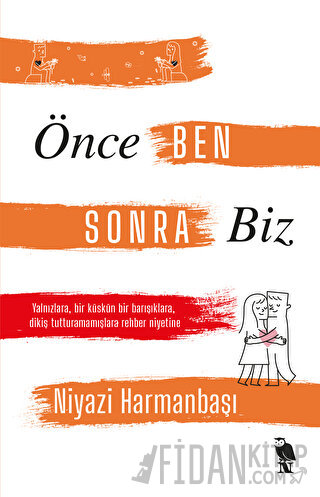 Önce Ben Sonra Biz Niyazi Harmanbaşı