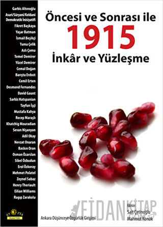 Öncesi ve Sonrası ile 1915 Sait Çetinoğlu