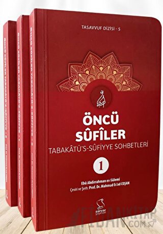 Öncü Sufîler - Tabakatü's-Sufiyye (3 Kitap) (Ciltli) M. Es'ad Coşan