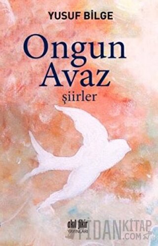 Ongun Avaz - Şiirler Yusuf Bilge