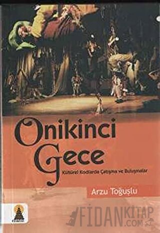 Onikinci Gece Arzu Toğuşlu