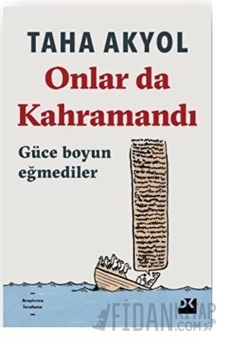 Onlar da Kahramandı Taha Akyol