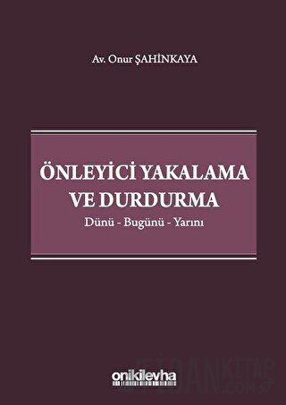 Önleyici Yakalama ve Durdurma Onur Şahinkaya