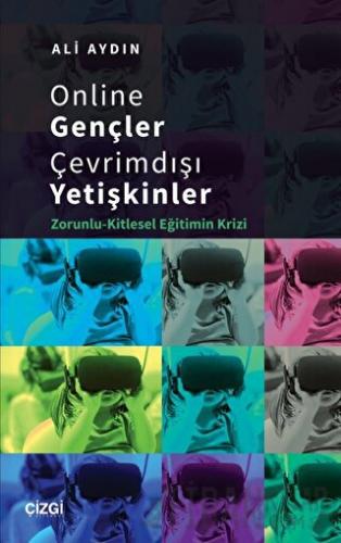 Online Gençler Çevrimdışı Yetişkinler Ali Aydın