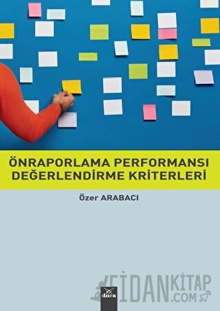 Önraporlama Performansı Değerlendirme Kriterleri Özer Arabacı