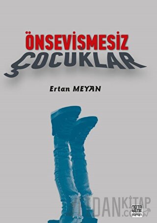 Önsevişmesiz Çocuklar Ertan Meyan