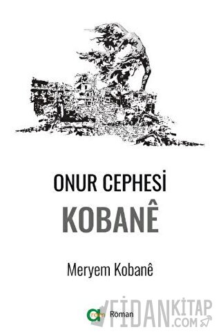 Onur Cephesi: Kobane Meryem Kobane