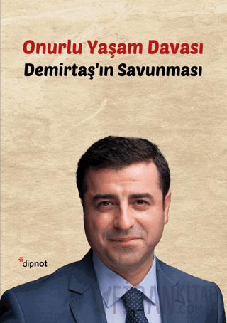 Onurlu Yaşam Davası Selahattin Demirtaş