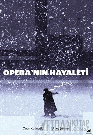 Opera’nın Hayaleti Umut Şummu