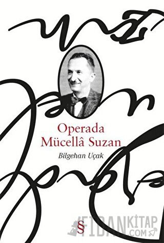 Operada Mücella Suzan Bilgehan Uçak