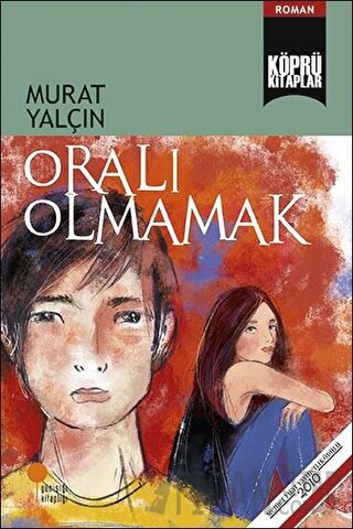 Oralı Olmamak Murat Yalçın