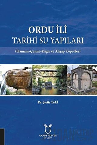 Ordu İli Tarihi Su Yapıları Şerife Tali