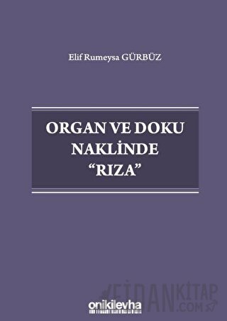 Organ ve Doku Naklinde Rıza Elif Rumeysa Gürbüz