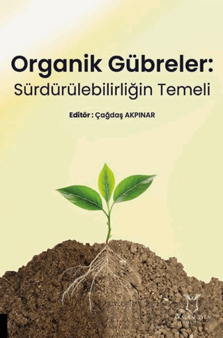 Organik Gübreler: Sürdürülebilirliğin Temeli Kolektif