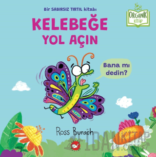 Organik Kitap - Kelebeğe Yol Açın Ross Burach