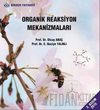 Organik Reaksiyon Mekanizmaları E. Naciye Talınlı