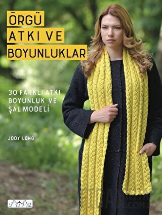 Örgü Atkı ve Boyunluklar Jody Long