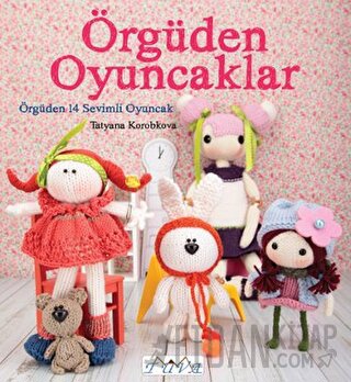 Örgüden Oyuncaklar Tatyana Korobkova