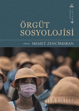 Örgüt Sosyolojisi Memet Zencirkıran