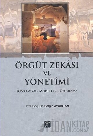 Örgüt Zekası ve Yönetimi Belgin Aydıntan