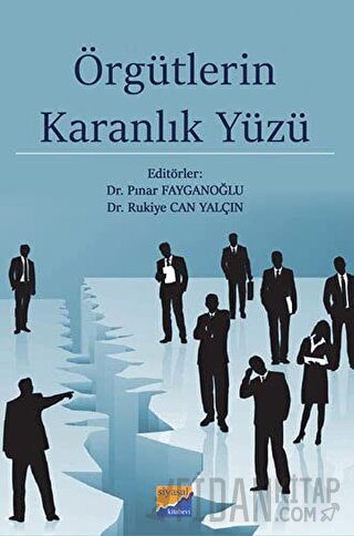 Örgütlerin Karanlık Yüzü Pınar Fayganoğlu