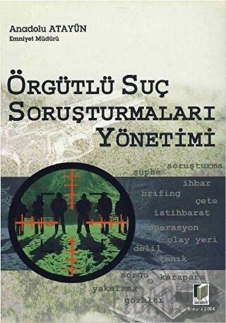 Örgütlü Suç Soruşturmaları Yönetimi Anadolu Atayün