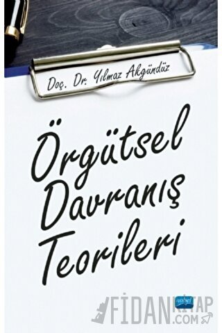 Örgütsel Davranış Teorileri Yılmaz Akgündüz