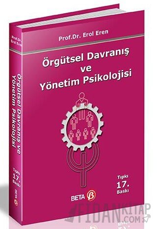 Örgütsel Davranış ve Yönetim Psikolojisi Erol Eren