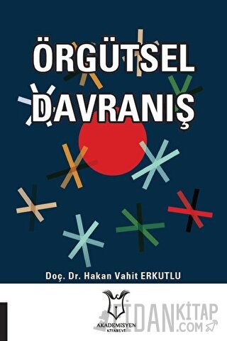 Örgütsel Davranış Hakan Vahit Erkutlu