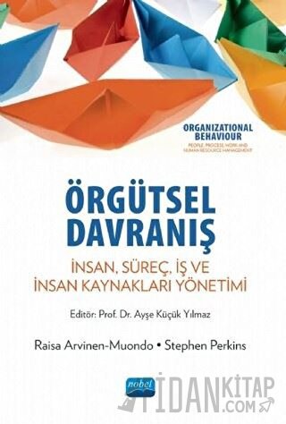 Örgütsel Davranış Raisa Arvinen-Muondo