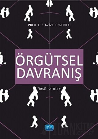 Örgütsel Davranış Azize Ergeneli