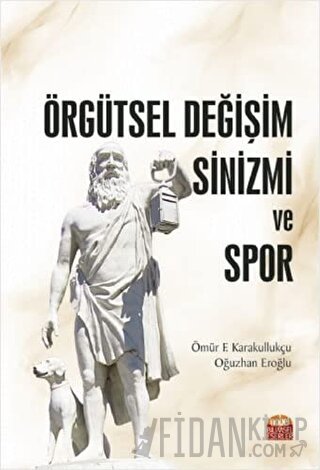 Örgütsel Değişim Sinizmi ve Spor Oğuzhan Eroğlu