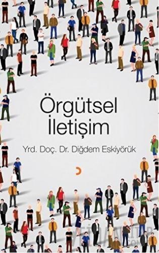 Örgütsel İletişim Diğdem Eskiyörük