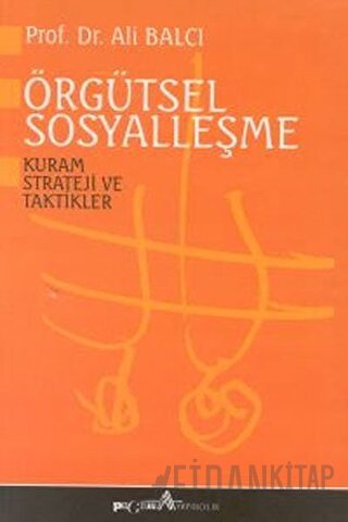 Örgütsel Sosyalleşme Kuram Strateji ve Taktikler Ali Balcı