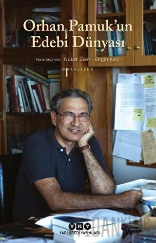 Orhan Pamuk’un Edebi Dünyası Engin Kılıç