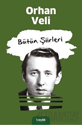 Orhan Veli - Bütün Şiirleri Orhan Veli Kanık