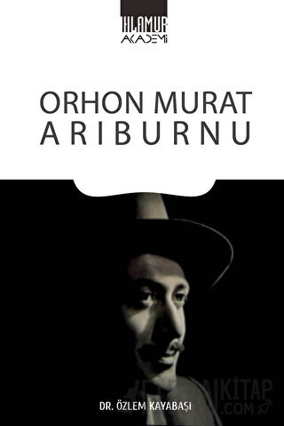 Orhon Murat Arıburnu Özlem Kayabaşı