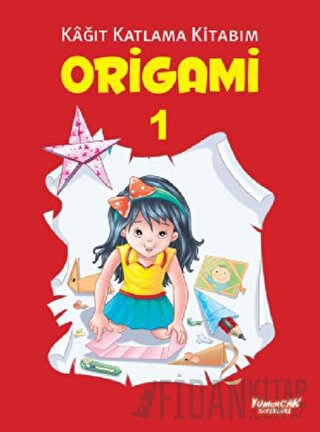 Origami 1 - Kağıt Katlama Kitabım Kolektif